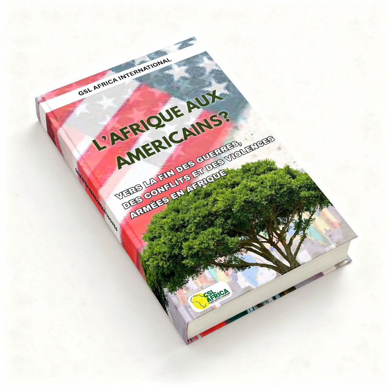 l’afrique aux amÉricains vers la fin des guerres, des conflits et des violences armÉes