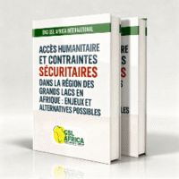 accÈs humanitaire et contraintes sÉcuritaires dans la rÉgion des grands lacs en afrique : enjeux et alternatives possibles