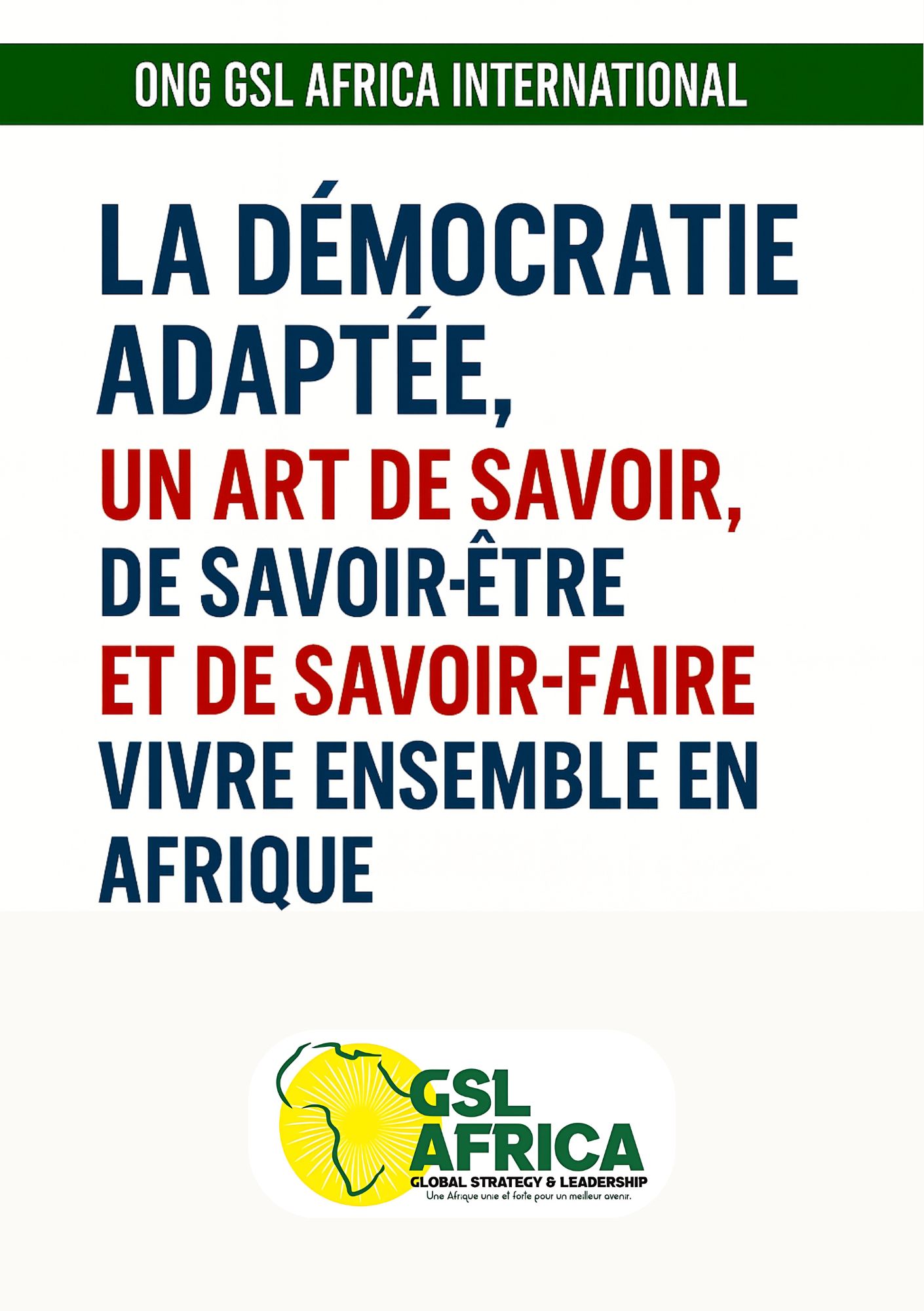 la dÉmocratie adaptÉe, un art de savoir, de savoir Être et de savoir faire vivre ensemble en afrique la dÉmocratie adaptÉe, un art de savoir, de savoir Être et de savoir faire vivre ensemble en afrique