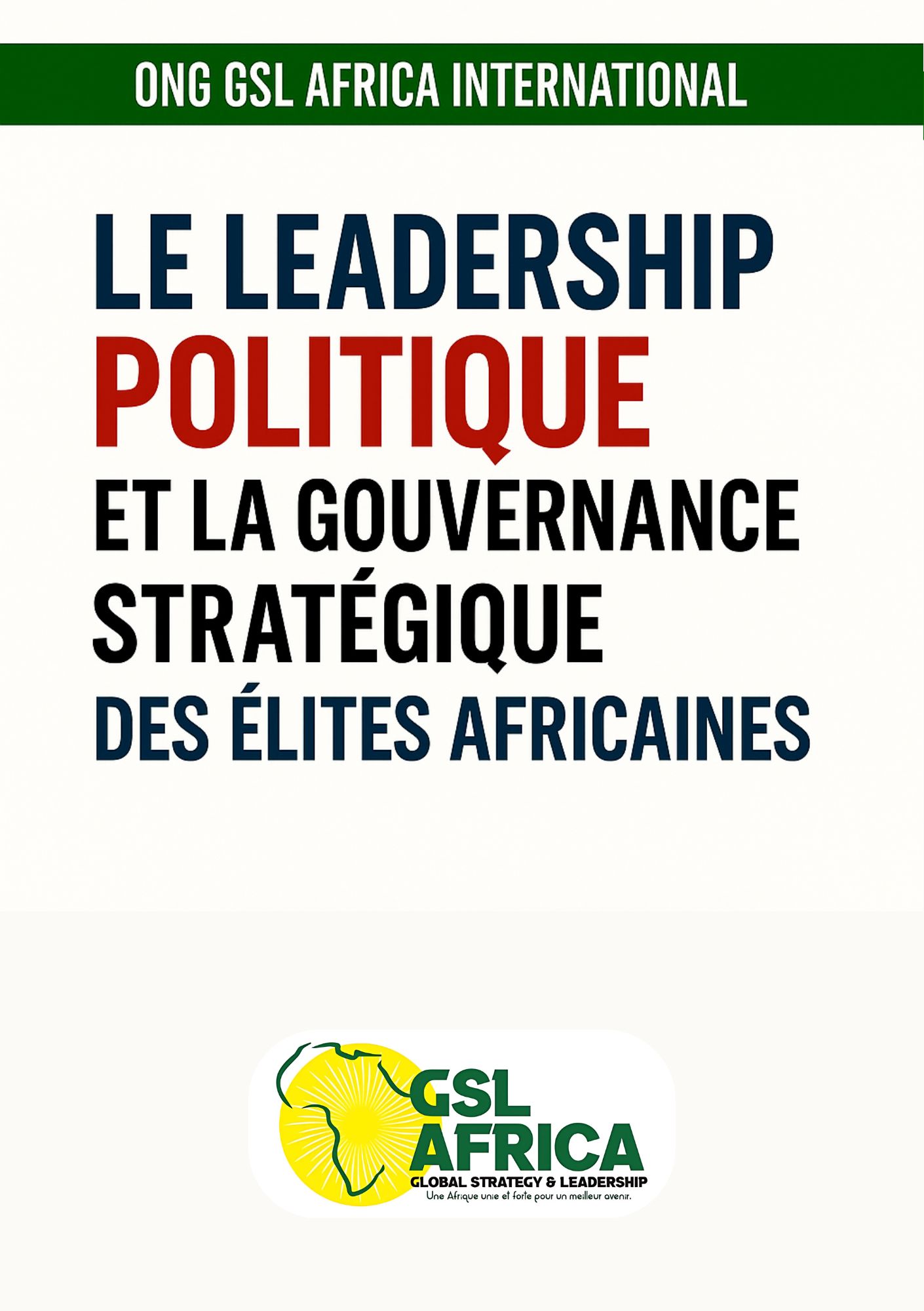 le leadership politique et la gouvernance strategique des elites africaines le leadership politique et la gouvernance strategique des elites africaines
