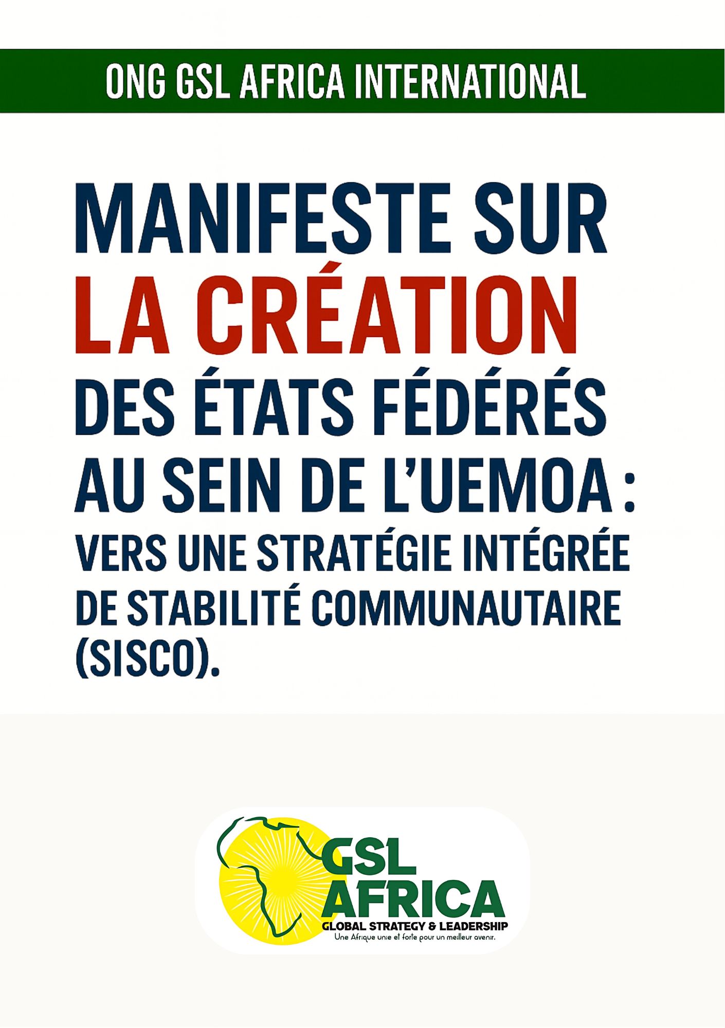 manifeste sur la creation des États federes au sein de l'uemoa : vers une strategie integree de stabilite communautaire (sisco). manifeste sur la creation des États federes au sein de l'uemoa : vers une strategie integree de stabilite communautaire (sisco).