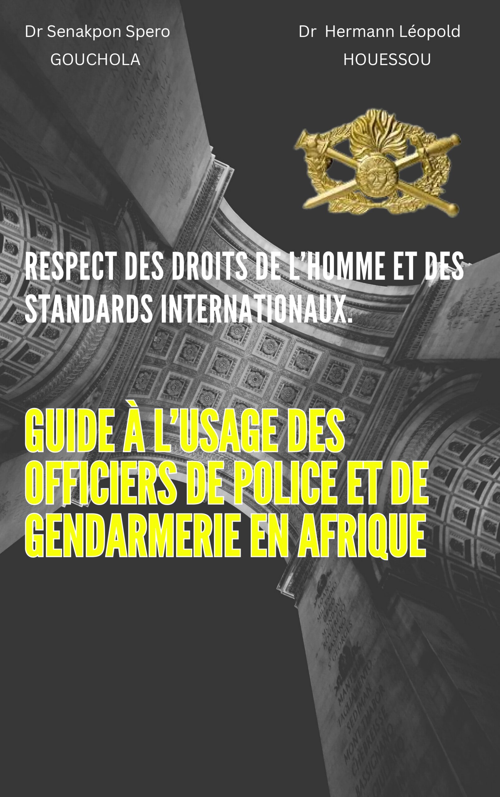 guide a l'usage de la police,de la gendarmerie et des forces de securite en afrique guide a l'usage de la police,de la gendarmerie et des forces de securite en afrique